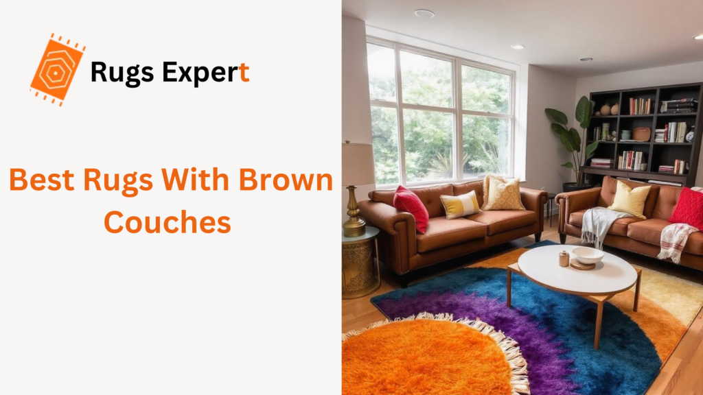 rugs with brown couches in the living room