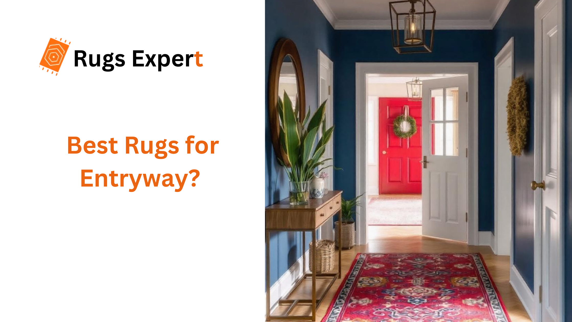 text "best rugs for entryway" and a colorful hallway with beautiful decors and entryway rug.